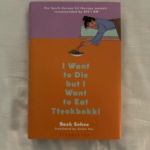 I Want to Die but I Want to Eat Tteokbokki